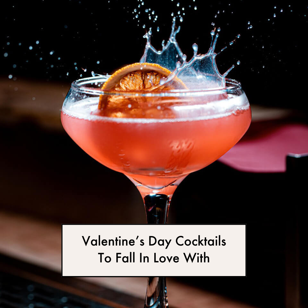 Graphic image that says Valentine’s Day Cocktails To Fall In Love With.