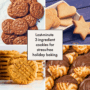 4 types of Last-minute 3-Ingredient Cookies for stress-free holiday baking