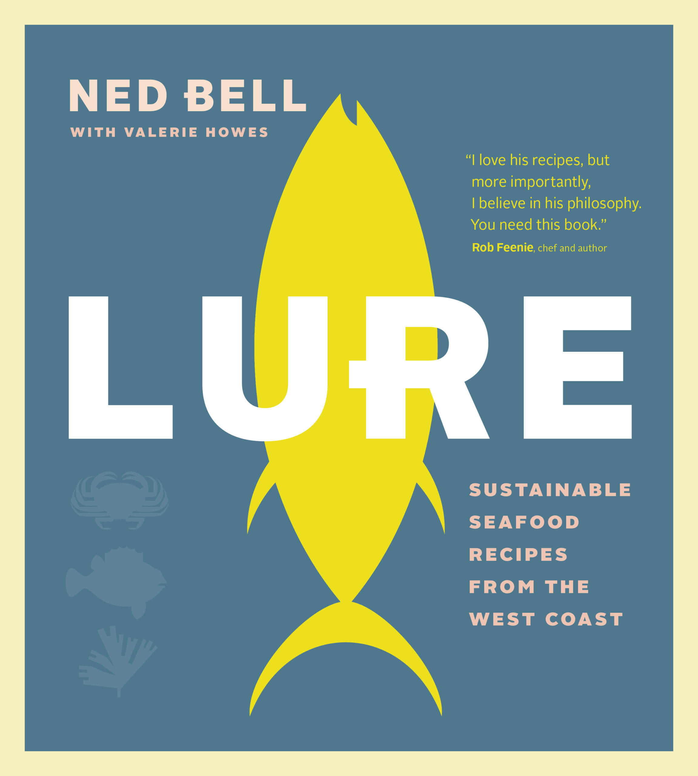 Copy of Canadian Chef Ned Bell's cookbook called Lure