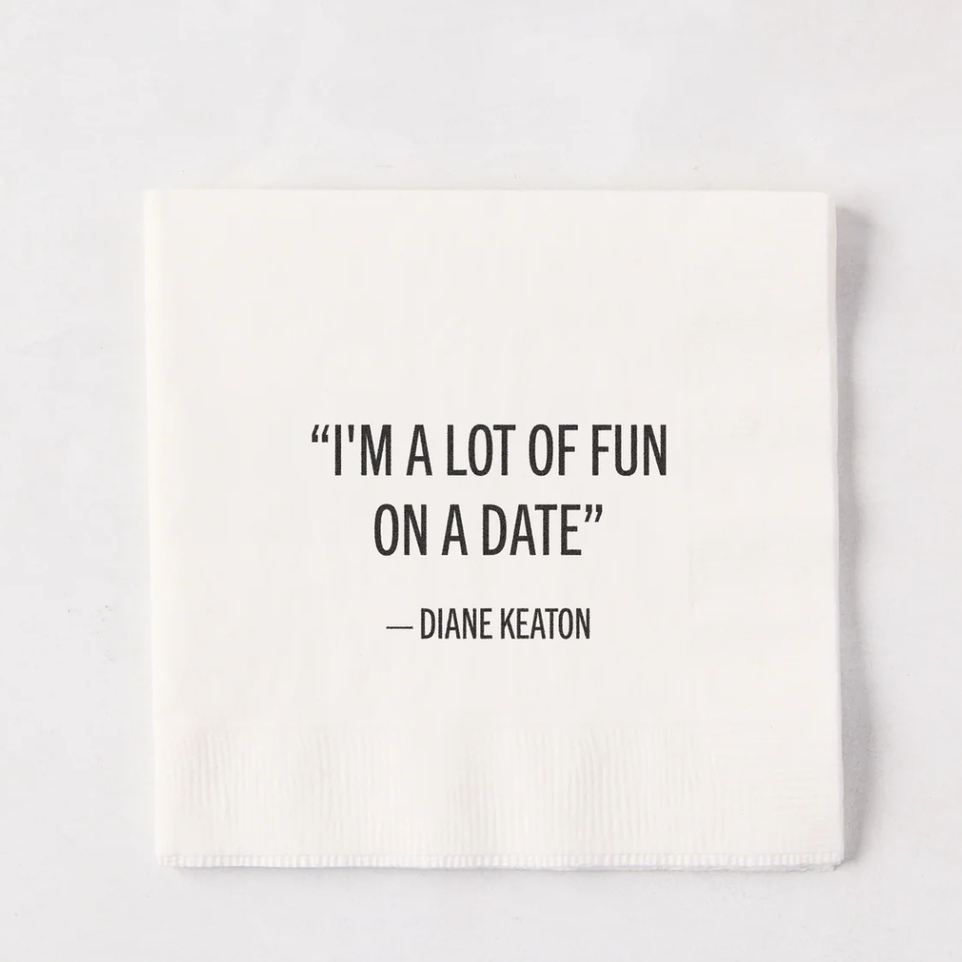 Diane Keaton-im-a-lot-of-fun-on-a-date-cocktail-napkins-set-of-50 paper napkins