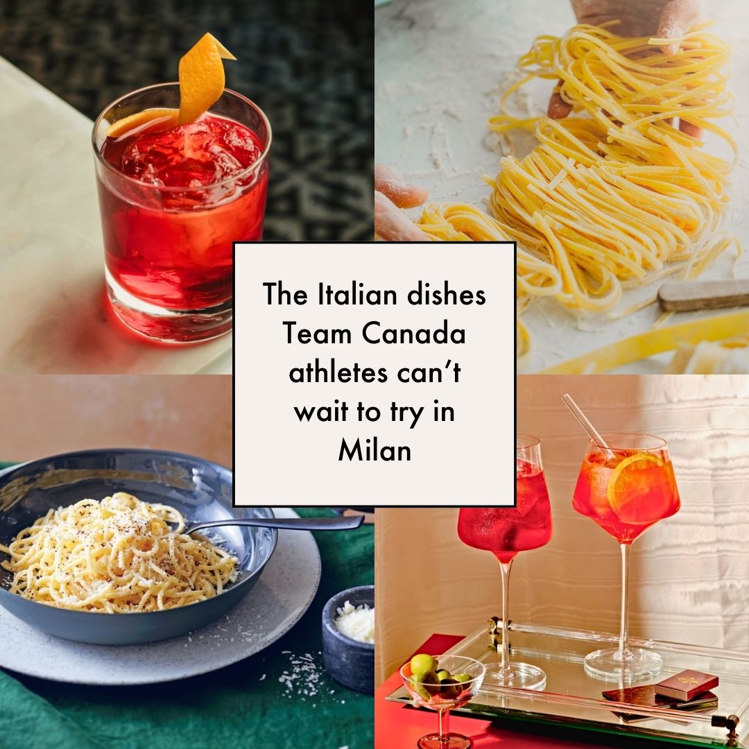 Four Italian dishes Team Canada athletes can’t wait to try in Milan